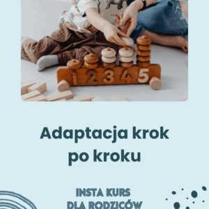 Adaptacja krok po kroku- dostęp do grupy na Instagramie dla Rodziców dzieci w adaptacji przedszkolnej